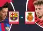 Soi kèo Barcelona vs Real Mallorca 00h00 ngày 29/05/2023