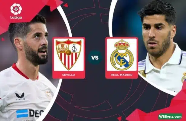 Soi kèo trận Sevilla vs Real Madrid 00h00 ngày 28/05/2023