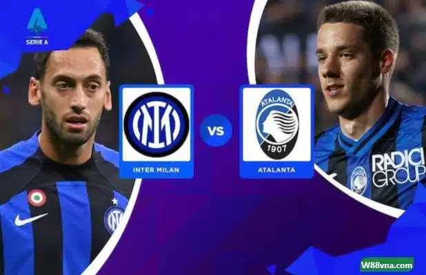 Soi kèo dự đoán Inter Milan vs Atalanta 01h45 ngày 28-05-2023