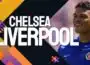 Soi kèo, dự đoán Chelsea vs Liverpool ngày 13/08/2023